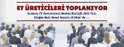 KIRMIZI ET ÜRETİCİLERİ TOPLANIYOR