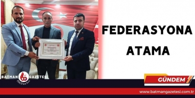 KORUCU VE ŞEHİT AİLELERİ  FEDERASYONU'NA  ATAMA