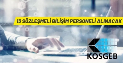 KOSGEB 13 SÖZLEŞMELİ BİLİŞİM PERSONELİ ALACAK