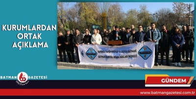 KURUMLARDAN ORTAK AÇIKLAMA
