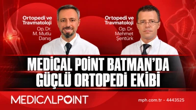 MEDİCAL POİNT BATMAN&rsquo;DA G&Uuml;&Ccedil;L&Uuml; ORTOPEDİ EKİBİ