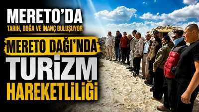 MERETO&rsquo;DA TARİH, DOĞA VE İNAN&Ccedil; BULUŞUYOR