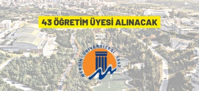 MERSİN ÜNİVERSİTESİ 43 ÖĞRETİM ÜYESİ ALACAK