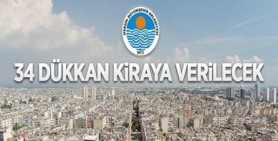 MERSİN’DE 34 İŞYERİ KİRAYA VERİLECEK