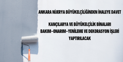 NİJERYA BÜYÜKELÇİLİĞİNDEN İHALE İLANI