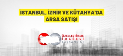 ÖİB’DAN 3 İLDE ARSA SATIŞI