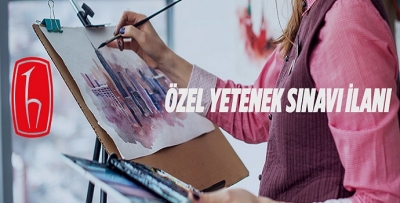 ÖZEL YETENEK SINAVI İLE ÖĞRENCİ ALINACAK
