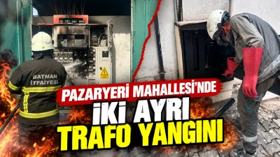 Pazaryeri Mahallesi&rsquo;nde iki ayrı trafo yangını