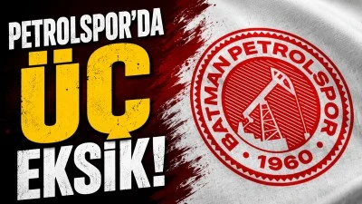 PETROLSPOR'DA &Uuml;&Ccedil; EKSİK!