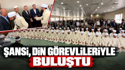 Şansi, Din G&ouml;revlileriyle Buluştu