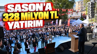 Sason&rsquo;a 328 Milyon TL Yatırım