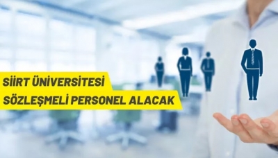 SİİRT ÜNİVERSİTESİ REKTÖRLÜĞÜ 31 SÖZLEŞMELİ PERSONEL ALACAK