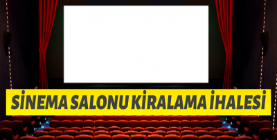 ŞIRNAK BELEDİYESİNDEN KİRALIK SİNEMA SALONLARI