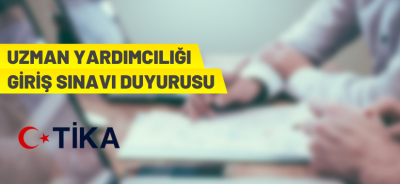 TİKA 10 UZMAN YARDIMCISI ALACAK