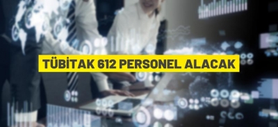 TÜBİTAK 612 PERSONEL ALACAK