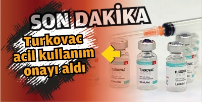 Turkovac acil kullanım onayı aldı