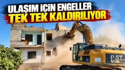 Ulaşım i&ccedil;in engeller tek tek kaldırılıyor