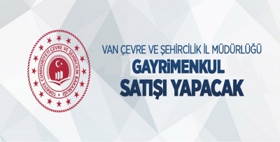 VAN’DA MİLLİ EMLAKTAN SATILIK ARSA, TARLA VE EVLER…