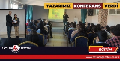 YAZARIMIZ KONFERANS VERDİ