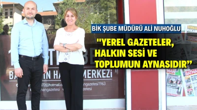 YEREL GAZETELERİN BEKLENTİLERİ GÖRÜŞÜLDÜ