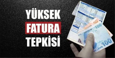 Yüksek fatura tepkisi